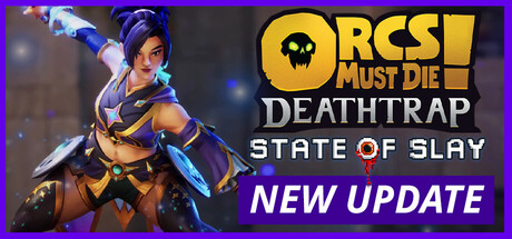 Orcs Must Die! Deathtrap