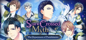 Star-Crossed Myth - The Department of Punishments -