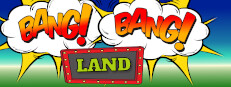 Bang Bang Land