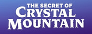 The Secret of Crystal Mountain