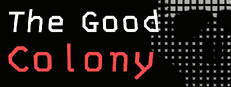 The Good Colony