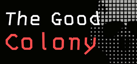 The Good Colony