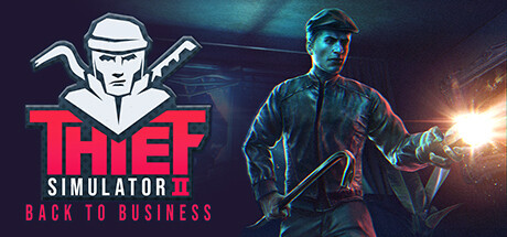 Thief Simulator 2: Back to Business Playtest Cheat Engine/CT