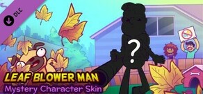 Leaf Blower Man - Mystery Character Skin