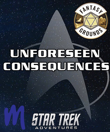 Fantasy Grounds - Star Trek Adventures: Unforeseen Consequences