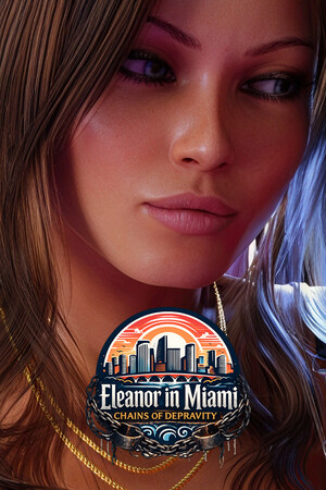 Eleanor in Miami: Chains of depravity