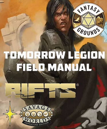 Fantasy Grounds - Savage Rifts(R): Tomorrow Legion Field Manual