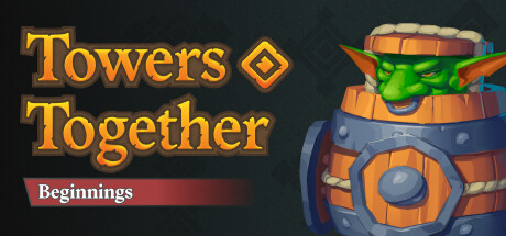 Towers Together: Beginnings Cover Image