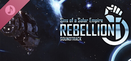 Sins of a Solar Empire®: Rebellion - Original Soundtrack