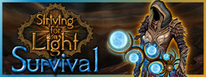 Striving for Light: Survival