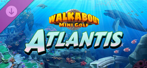 Walkabout Mini Golf: Atlantis