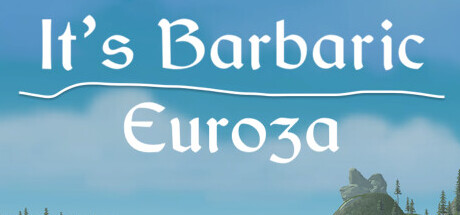 It's Barbaric: Euroza steam charts