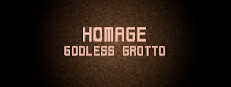Homage: Godless Grotto