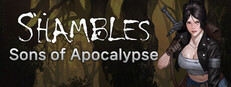 Shambles: Sons of Apocalypse