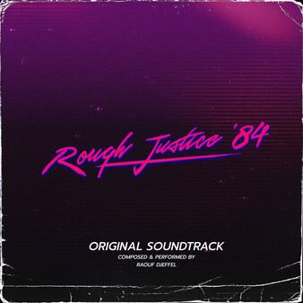 Rough Justice: '84 - Soundtrack