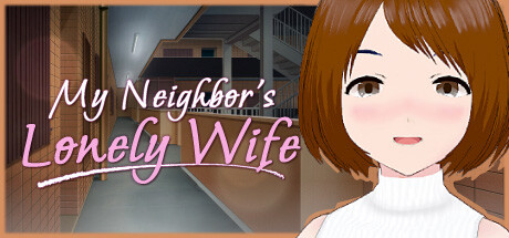 My Neighbor's Lonely Wife by YASANIKI - Game from developer catalog