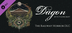 Dagon - The Railway Horror DLC