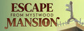 Escape From Mystwood Mansion header image