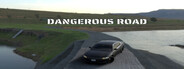 Dangerous Road
