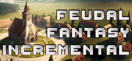 Feudal Fantasy Incremental steam charts