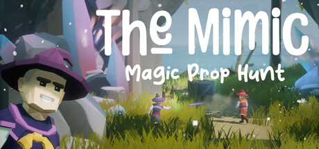 The Mimic: Magic Prop Hunt