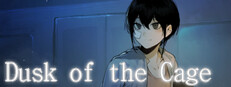 Dusk of the Cage