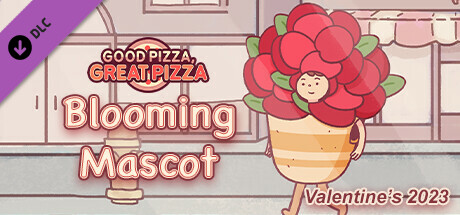 Good Pizza, Great Pizza - Blooming Mascot - Valentine's 2023 banner image