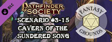 Fantasy Grounds - Pathfinder 2 RPG - Pathfinder Society Scenario #3-15: Cavern of the Sundered Song Small Capsule Image