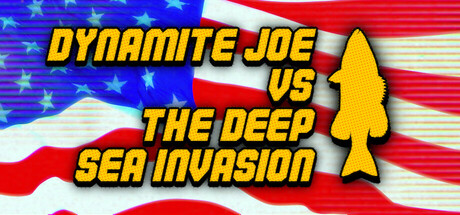 Dynamite Joe VS The Deep Sea Invasion steam charts