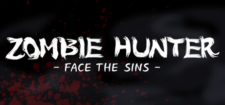 ZOMBIE HUNTER -FACE THE SINS- Cover Image