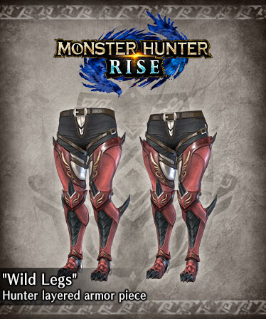 Monster Hunter Rise - &quot;Wild Legs&quot; Hunter layered armor piece