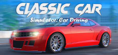 Classic Car Simulator: Car Driving banner image