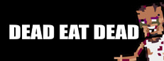 Dead eat dead