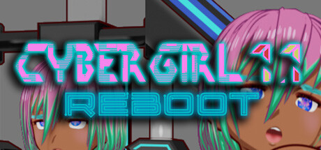 Cyber Girl 1.1: REBOOT Cheat Engine/CT