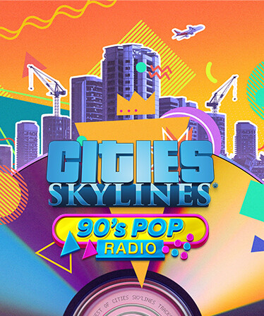 Cities: Skylines - 90's Pop Radio