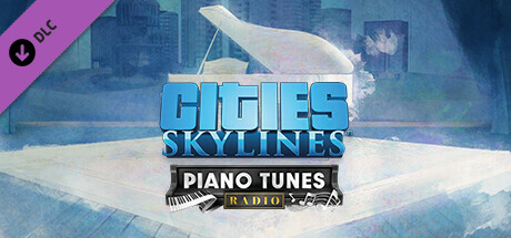 Cities: Skylines - Piano Tunes Radio banner image