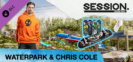 Session: Skate Sim Waterpark & Chris Cole cover image