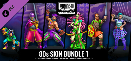 Unmatched: Digital Edition - 80s Skin Bundle 1 banner image