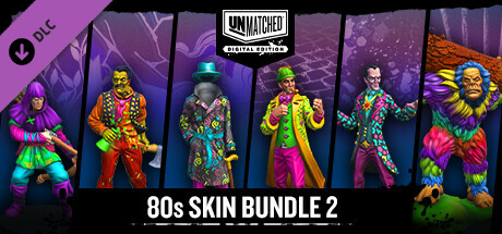 Unmatched: Digital Edition - 80s Skin Bundle 2 banner image