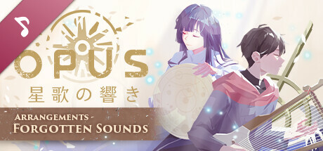 OPUS 星歌の響き Arrangements - Forgotten Sounds