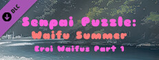 Senpai Puzzle: Waifu Summer - Eroi Waifus Part 1 Small Capsule Image