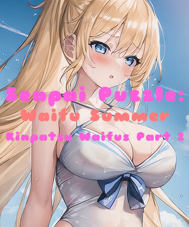 Senpai Puzzle: Waifu Summer - Kinpatsu Waifus Part 2