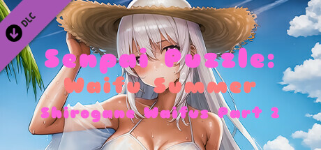 Senpai Puzzle: Waifu Summer - Shirogane Waifus Part 2 banner image