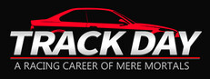 Track Day: A Racing Career of Mere Mortals