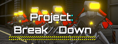 Project Break//Down cover