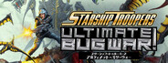 Starship Troopers: Ultimate Bug War!