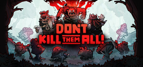 Don't Kill Them All Banner