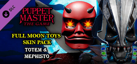 Puppet Master: The Game - Full Moon Toys - Mephisto Skins Header Image
