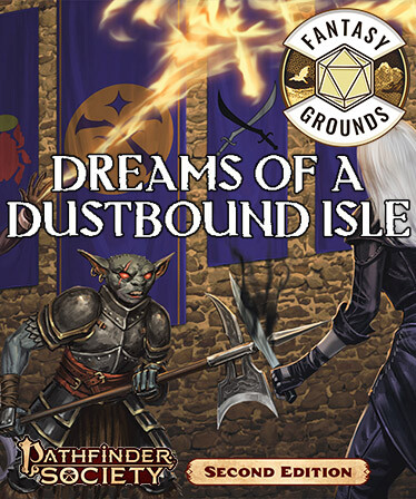 Fantasy Grounds - Pathfinder 2 RPG - Pathfinder Society Scenario #3-17: Dreams of a Dustbound Isle