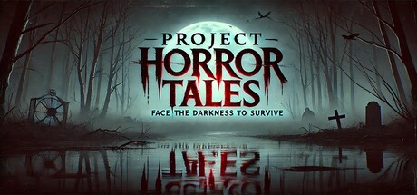 Project Horror Tales - similar game to Play a game with me by Shuyural
